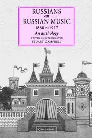 Russians on Russian Music, 18801917 An Anthology Hardback