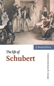 The Life of Schubert  Hardback