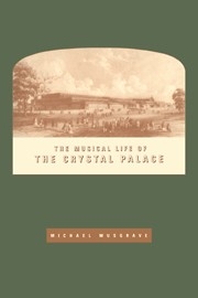 The Musical Life of the Crystal Palace  Paperback