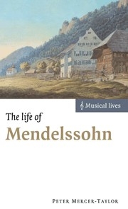 The Life of Mendelssohn  Hardback