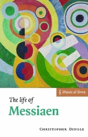 The Life of Messiaen  Paperback