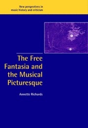 The Free Fantasia and the Musical Picturesque  Hardback