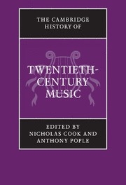 The Cambridge History of Twentieth-Century Music  Hardback