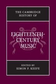 The Cambridge History of Eighteenth-Century Music  Hardback