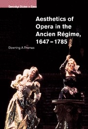 Aesthetics of Opera in the Ancien Rgime, 16471785  Hardback