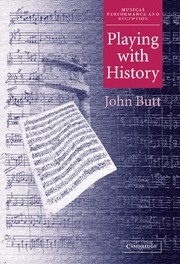 Playing with History The Historical Approach to Musical Performance Hardback