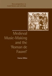 Medieval Music-Making and the  Roman de Fauvel  Hardback
