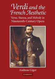 Verdi and the French Aesthetic Verse, Stanza, and Melody in Nineteenth-Century Opera Hardback