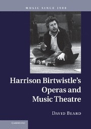 Harrison Birtwistle's Operas and Music Theatre  Hardback