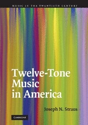 Twelve-Tone Music in America  Hardback