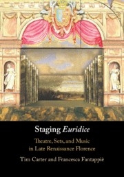 Staging 'Euridice' Theatre, Sets, and Music in Late Renaissance Florence Paperback