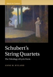 Schubert's String Quartets The Teleology of Lyric Form Hardback