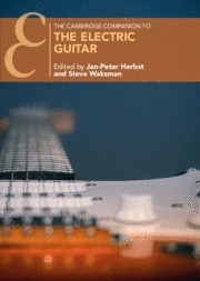 The Cambridge Companion to the Electric Guitar  Hardback