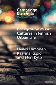 Background Music Cultures in Finnish Urban Life  Paperback
