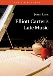 Elliott Carter's Late Music  Paperback