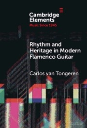 Rhythm and Heritage in Modern Flamenco Guitar  Hardback