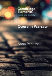 Opera in Warsaw A City of the European Enlightenment Hardback