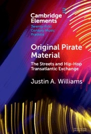 Original Pirate Material The Streets and Hip-hop Transatlantic Exchange Hardback