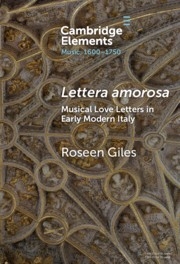 <i>Lettera amorosa</i> Musical Love-Letters in Early Modern Italy Hardback
