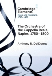 The Orchestra of the Cappella Reale, Naples, 17501800  Hardback