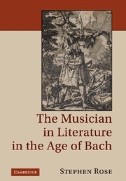 The Musician in Literature in the Age of Bach  Hardback