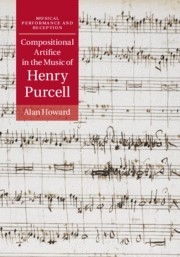 Compositional Artifice in the Music of Henry Purcell  Hardback
