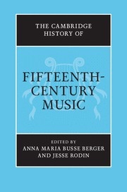The Cambridge History of Fifteenth-Century Music  Hardback