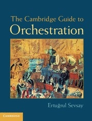 The Cambridge Guide to Orchestration  Hardback