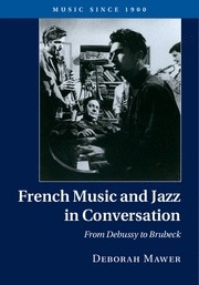 French Music and Jazz in Conversation From Debussy to Brubeck Hardback