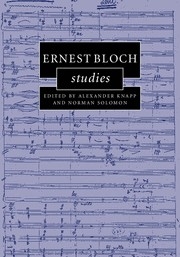 Ernest Bloch Studies  Hardback