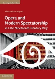Opera and Modern Spectatorship in Late Nineteenth-Century Italy  Hardback