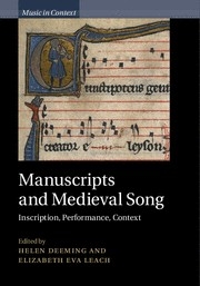 Manuscripts and Medieval Song Inscription, Performance, Context Hardback
