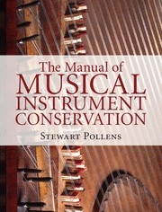 The Manual of Musical Instrument Conservation  Hardback