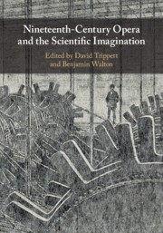 Nineteenth-Century Opera and the Scientific Imagination  Hardback