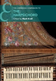 The Cambridge Companion to the Harpsichord  Hardback