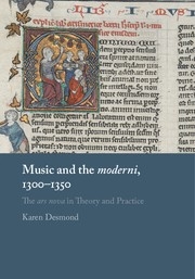 Music and the  moderni,  13001350 The a rs nova  in Theory and Practice Hardback