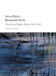 Arvo Prt's Resonant Texts Choral and Organ Music 19562015 Paperback