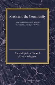 The Cambridgeshire Report on the Teaching of Music Music and the Community Paperback