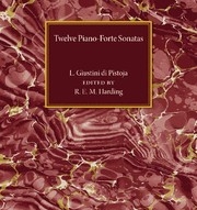 Twelve Piano-Forte Sonatas of L. Giustini di Pistoja  Paperback