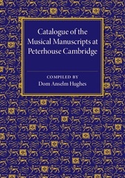 Catalogue of the Musical Manuscripts at Peterhouse Cambridge  Paperback