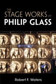 The Stage Works of Philip Glass  Paperback