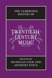 The Cambridge History of Twentieth-Century Music  Paperback