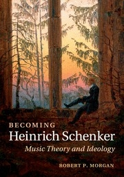Becoming Heinrich Schenker Music Theory and Ideology Paperback