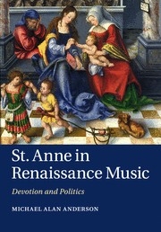 St Anne in Renaissance Music Devotion and Politics Paperback