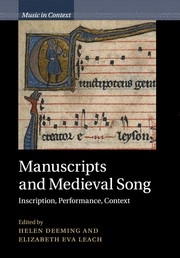 Manuscripts and Medieval Song Inscription, Performance, Context Paperback