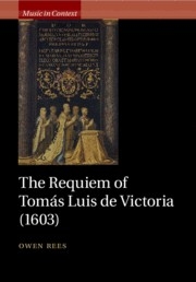 The Requiem of Toms Luis de Victoria (1603)  Paperback
