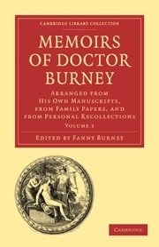 Memoirs of Doctor Burney Arranged from His Own Manuscripts, from Family Papers, and from Personal Recollections Paperback