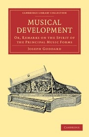 Musical Development Or, Remarks on the Spirit of the Principal Music Forms Paperback