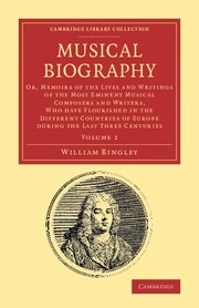 Musical Biography Or, Memoirs of the Lives and Writings of the Most Eminent Musical Composers and Writers, Who Have Fl Paperback