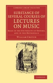 Substance of Several Courses of Lectures on Music Read in the University of Oxford, and in the Metropolis Paperback